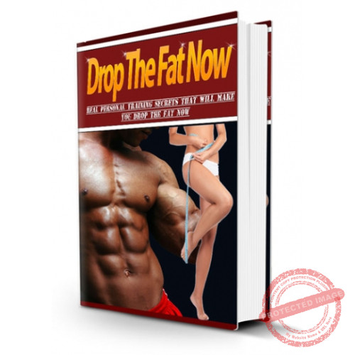 Drop The Fat Now