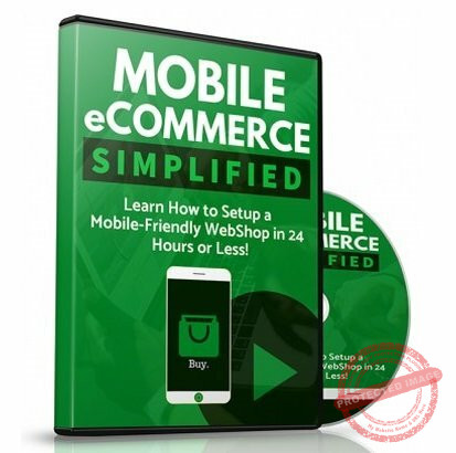 Mobile eCommerce Simplified - Video Course with Resell Rights