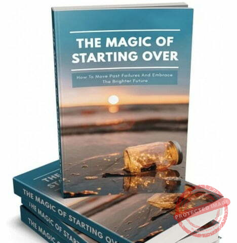The Magic of Starting Over - eBook with Resell Rights