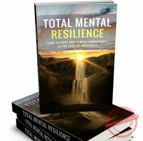 Total Mental Resilience - eBook with Resell Rights
