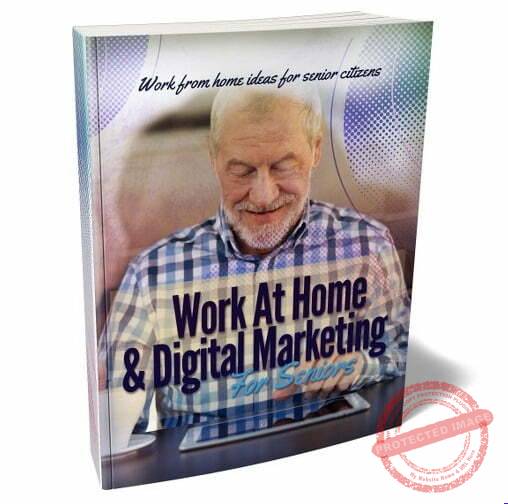 Work at Home & Digital Marketing for Seniors - eBook with Resell Rights