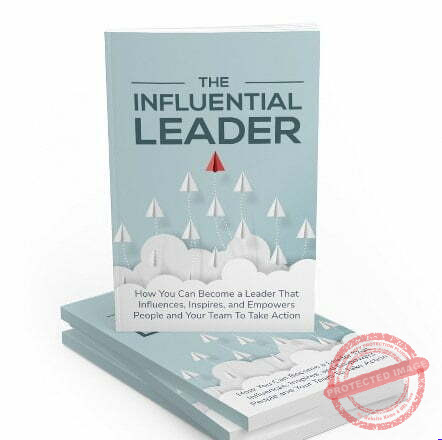 The Influential Leader - eBook with Resell Rights